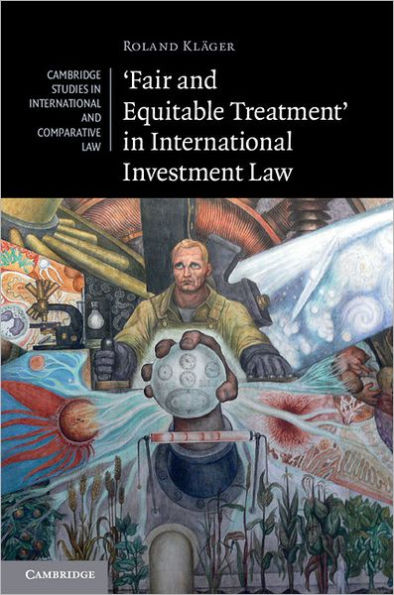 'Fair and Equitable Treatment' in International Investment Law