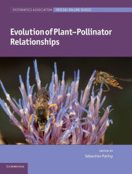 Title: Evolution of Plant-Pollinator Relationships, Author: Sébastien Patiny