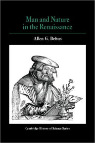 Title: Man and Nature in the Renaissance, Author: Allen George Debus
