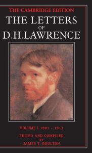 Title: The Letters of D. H. Lawrence: Volume 1, September 1901-May 1913, Author: D. H. Lawrence
