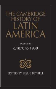 Title: The Cambridge History of Latin America, Author: Leslie Bethell