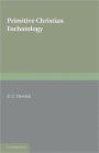 Primitive Christian Eschatology