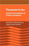 Alternative view 1 of The Power to Tax: Analytic Foundations of a Fiscal Constitution