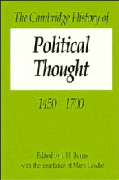 the-cambridge-history-of-political-thought-1450-1700-by-j-h-burns