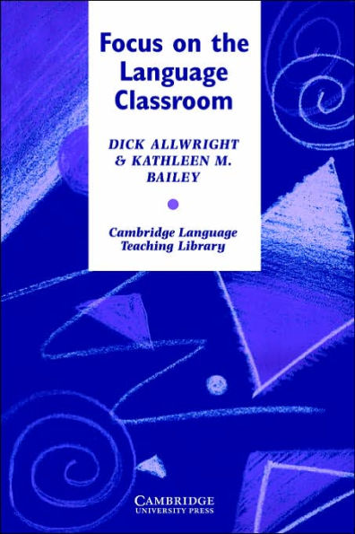 Focus on the Language Classroom / Edition 1