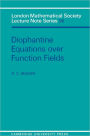 Diophantine Equations over Function Fields