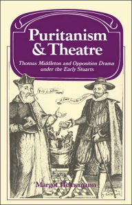 Title: Puritanism and Theatre, Author: Margot Heinemann