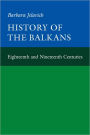 History of the Balkans: Volume 1 / Edition 1