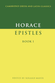 Title: Epistles Book I / Edition 1, Author: Horace