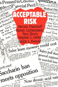 Title: Acceptable Risk / Edition 1, Author: Baruch Fischhoff