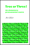 Tree or Three? Student's book: An Elementary Pronunciation Course