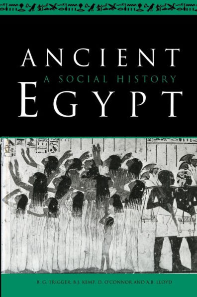 Ancient Egypt: A Social History / Edition 1