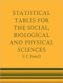Statistical Tables for the Social Biological and Physical Sciences