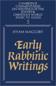 Title: Early Rabbinic Writings, Author: Hyam MacCoby