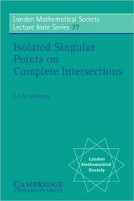 Title: Isolated Singular Points on Complete Intersections, Author: E. J. N. Looijenga