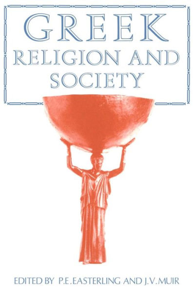 Greek Religion and Society / Edition 1