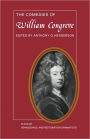 The Comedies of William Congreve: The Old Batchelour, Love for Love, The Double Dealer, The Way of the World