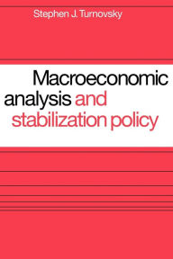 Title: Macroeconomic Analysis and Stabilization Policy, Author: Stephen J. Turnovsky