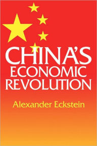 Title: China's Economic Revolution, Author: Alexander Eckstein