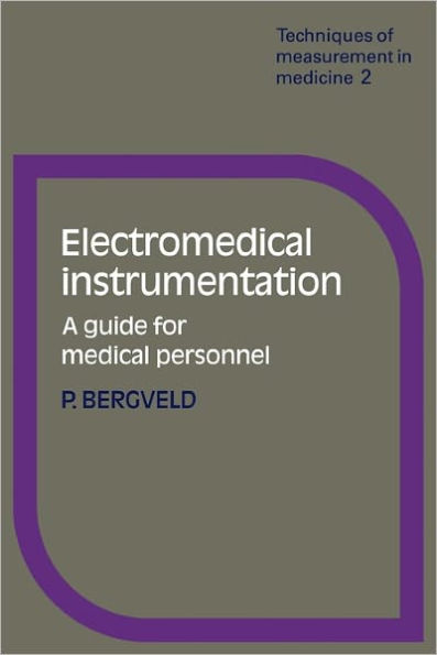 Electromedical Instrumentation: A Guide for Medical Personnel