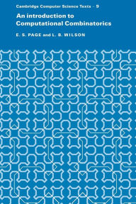 Title: An Introduction to Computational Combinatorics, Author: E. S. Page