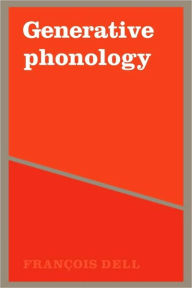Title: Generative Phonology and French Phonology, Author: Dell