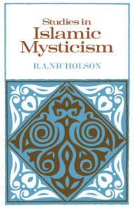 Title: Studies in Islamic Mysticism, Author: Reynold A. Nicholson