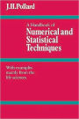 A Handbook of Numerical and Statistical Techniques: With Examples Mainly from the Life Sciences