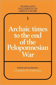 Title: Archaic Times to the End of the Peloponnesian War / Edition 2, Author: Cambridge University Press