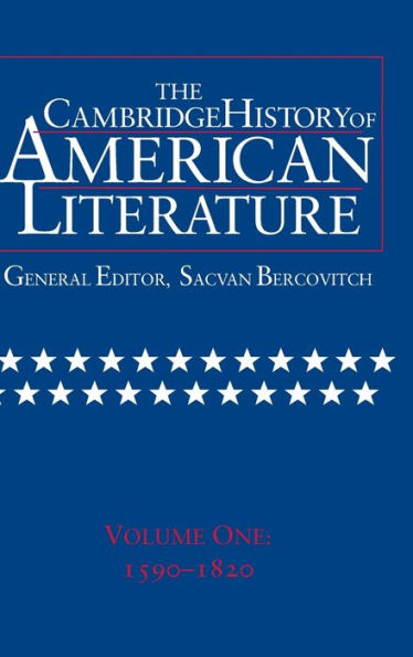 The Cambridge History of American Literature: Volume 1, 1590-1820