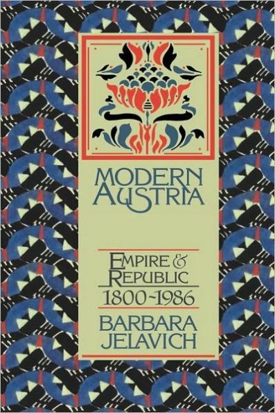 Modern Austria: Empire and Republic, 1815-1986