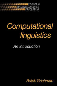 Title: Computational Linguistics: An Introduction, Author: Ralph Grishman
