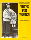 Votes for Women: Women and the Suffrage Movement / Edition 1