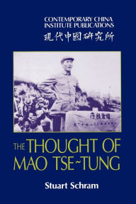 Title: The Thought of Mao Tse-Tung / Edition 1, Author: Stuart Schram