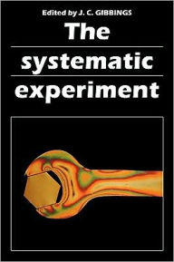 Title: The Systematic Experiment, Author: J. C. Gibbings
