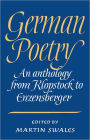 German Poetry: An Anthology from Klopstock to Enzensberger / Edition 1