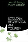 Ecology, Recreation and Tourism