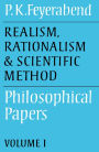Realism, Rationalism and Scientific Method: Volume 1: Philosophical Papers
