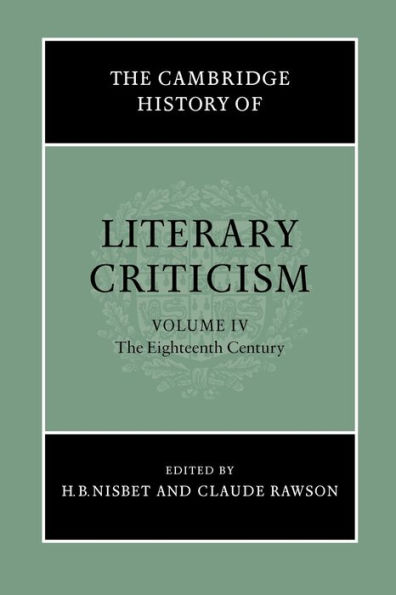 The Cambridge History of Literary Criticism: Volume 4, The Eighteenth Century