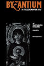 Byzantium in the Seventh Century: The Transformation of a Culture