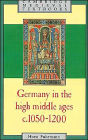 Germany in the High Middle Ages: c.1050-1200 / Edition 1