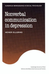Title: Non-verbal Communication in Depression, Author: Heiner Ellgring