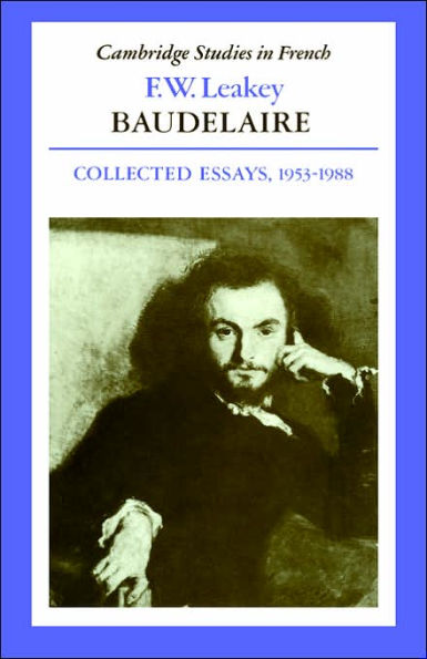 Baudelaire: Collected Essays, 1953-1988
