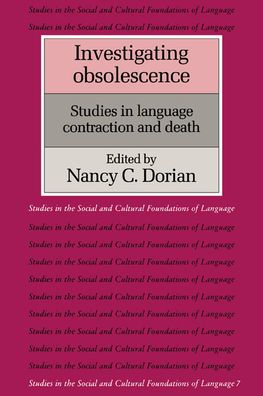 Investigating Obsolescence: Studies in Language Contraction and Death