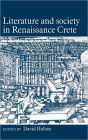 Literature and Society in Renaissance Crete