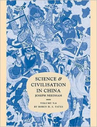 Title: Science and Civilisation in China, Part 6, Military Technology: Missiles and Sieges, Author: Joseph Needham