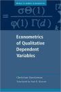 Econometrics of Qualitative Dependent Variables / Edition 1