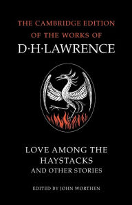 Title: Love Among the Haystacks and Other Stories, Author: D. H. Lawrence