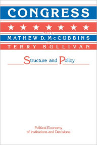 Title: Congress: Structure and Policy / Edition 1, Author: Matthew D. McCubbins