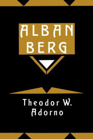 Title: Alban Berg: Master of the Smallest Link, Author: Theodor W. Adorno